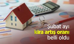 Şubat ayı kira artış oranı belli oldu