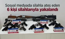 Sosyal medyada silahla ateş eden 6 kişi silahlarıyla yakalandı