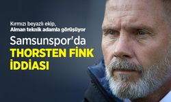 Samsunspor'da THORSTEN FİNK İDDİASI