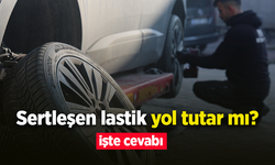Sertleşen lastik yol tutar mı?