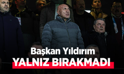 Başkan Yıldırım YALNIZ BIRAKMADI