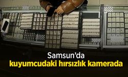 Samsun’da kuyumcudaki hırsızlık kamerada