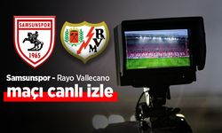 Samsunspor Rayo Vallecano Maçı Canlı İzle