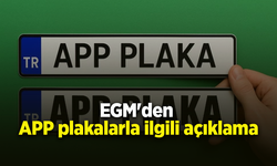 EGM'den APP plakalarla ilgili açıklama