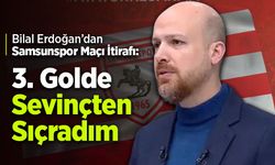 Bilal Erdoğan’dan Samsunspor Maçı İtirafı: “3. Golde Sevinçten Sıçradım”
