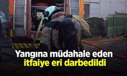 Yangına müdahale eden itfaiye eri darbedildi