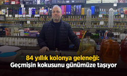 84 yıllık kolonya geleneği: Geçmişin kokusunu günümüze taşıyor