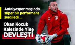 Okan Kocuk Kalesinde Yine DEVLEŞTİ