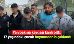Yan bakma kavgası kanlı bitti: 17 yaşındaki çocuk boynundan bıçaklandı