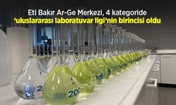 Eti Bakır Ar-Ge Merkezi, 4 kategoride ‘uluslararası laboratuvar ligi’nin birincisi oldu