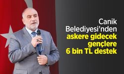 Canik Belediyesi'nden askere gidecek gençlere 6 bin TL destek