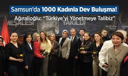 Samsun’da 1000 Kadınla Dev Buluşma! Ağıralioğlu: “Türkiye’yi Yönetmeye Talibiz”