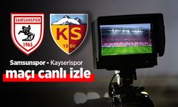 Samsunspor Kayserispor maçı canlı izle