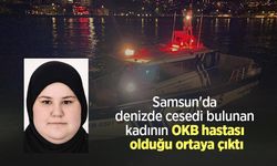Samsun'da denizde cesedi bulunan kadının OKB hastası olduğu ortaya çıktı