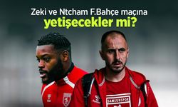 Zeki ve Ntcham F.Bahçe maçına yetişecekler mi?