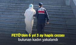 FETÖ'den 6 yıl 3 ay hapis cezası bulunan kadın yakalandı
