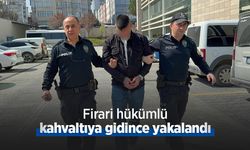 Firari hükümlü kahvaltıya gidince yakalandı