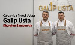 Çarşamba Pidesi Ustası Galip Usta Sheraton Samsun’da