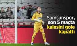 Samsunspor, son 5 maçta kalesini gole kapattı