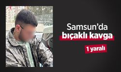 Samsun’da bıçaklı kavga: 1 yaralı