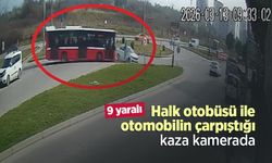 Halk otobüsü ile otomobilin çarpıştığı kaza kamerada: 9 yaralı