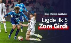 Basın Sözcüsü Suat Çakır: Ligde ilk 5 Zora Girdi