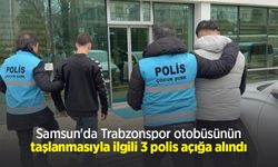 Samsun'da Trabzonspor otobüsünün taşlanmasıyla ilgili 3 polis açığa alındı