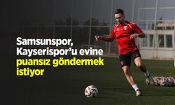 Samsunspor, Kayserispor’u evine puansız göndermek istiyor