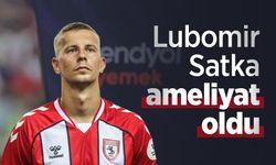 Lubomir Satka ameliyat oldu