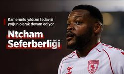 Kamerunlu yıldızın tedavisi yoğun olarak devam ediyor, Ntcham Seferberliği