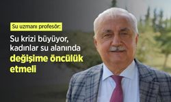 Su uzmanı profesör: "Su krizi büyüyor, kadınlar su alanında değişime öncülük etmeli"