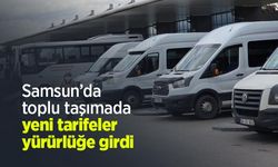 Samsun’da toplu taşımada yeni tarifeler yürürlüğe girdi