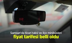 Samsun'da ticari taksi ve ilçe minibüsleri fiyat tarifesi belli oldu