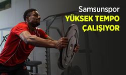 Samsunspor YÜKSEK TEMPO ÇALIŞIYOR
