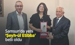Samsun'da yeni ‘Şeyh-ül Etibba' belli oldu