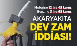 Akaryakıta dev zam iddiası!