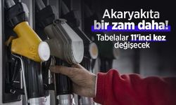 Akaryakıta bir zam daha! Tabelalar 11'inci kez değişecek