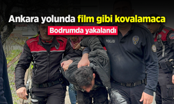 Ankara yolunda film gibi kovalamaca: Bodrumda yakalandı