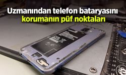 Uzmanından telefon bataryasını korumanın püf noktaları