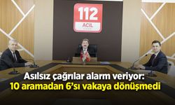 Asılsız çağrılar alarm veriyor: 10 aramadan 6’sı vakaya dönüşmedi