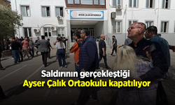 Saldırının gerçekleştiği Ayser Çalık Ortaokulu kapatılıyor