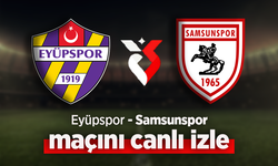 Eyüpspor Samsunspor Canlı İzle