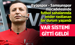 Eyüpspor - Samsunspor mücadelesinde futbol sahalarında ender rastlanan bir durum yaşandı.