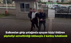 Balkondan girip yatağında uyuyan kişiyi öldüren şüpheliyi azmettirdiği iddiasıyla 2 kardeş tutuklandı