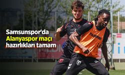 Samsunspor'da  Alanyaspor maçı hazırlıkları tamam