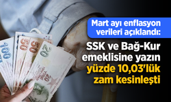 Mart ayı enflasyon verileri açıklandı: SSK ve Bağ-Kur emeklisine yazın yüzde 10,03'lük zam kesinleşti