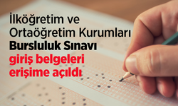 İlköğretim ve Ortaöğretim Kurumları Bursluluk Sınavı giriş belgeleri erişime açıldı