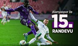 Alanyaspor ile 15.RANDEVU