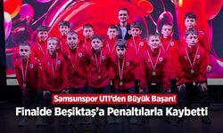 Samsunspor U11’den Büyük Başarı! Finalde Beşiktaş’a Penaltılarla Kaybetti