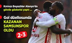 Gol düellosunda  KAZANAN  SAMSUNSPOR  OLDU 2-3